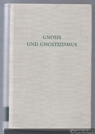  - Gnosis und Gnostizismus, herausgegeben von Kurt Rudolph (= Wege der Forschung, Band 262).