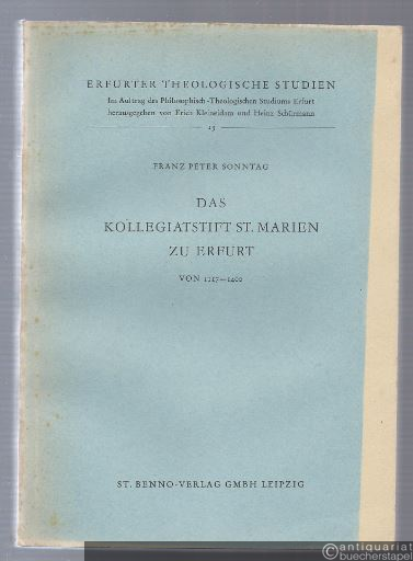  - Das Kollegiatstift St. Marien zu Erfurt von 1117 - 1400. Ein Beitrag zur Geschichte seiner Verfassung, seiner Mitglieder und seines Wirkens (= Erfurter Theologische Studien, Band 13).