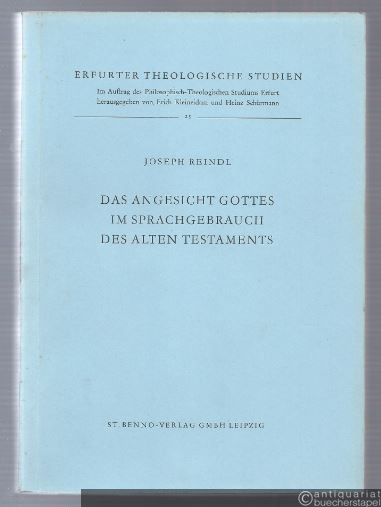  - Das Angesicht Gottes im Sprachgebrauch des Alten Testaments (= Erfurter Theologische Studien, Band 25).