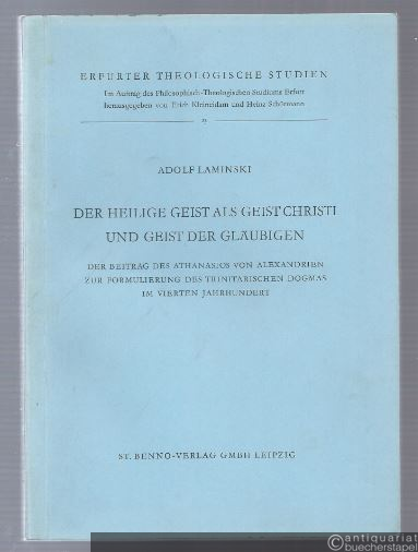  - Der Heilige Geist als Geist Christi und Geist der Gläubigen. Der Beitrag des Athanasios von Alexandrien zur Formulierung des tritarischen Dogmas im vierten Jahrhundert (= Erfurter Theologische Studien, Band 23).