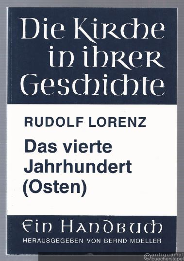  - Das vierte Jahrhundert: der Osten (= Die Kirche in ihrer Geschichte. Ein Handbuch, Band 1, Lieferung C 2).