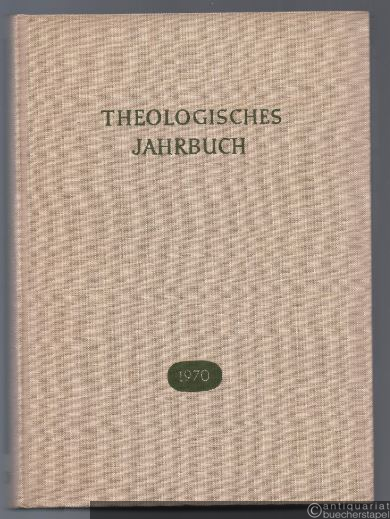  - Theologisches Jahrbuch 1970.