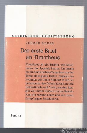  - Der erste Brief an Timotheus (= Geistliche Schriftlesung. Erläuterungen zum Neuen Testament für die Geistliche Lesung, 15).