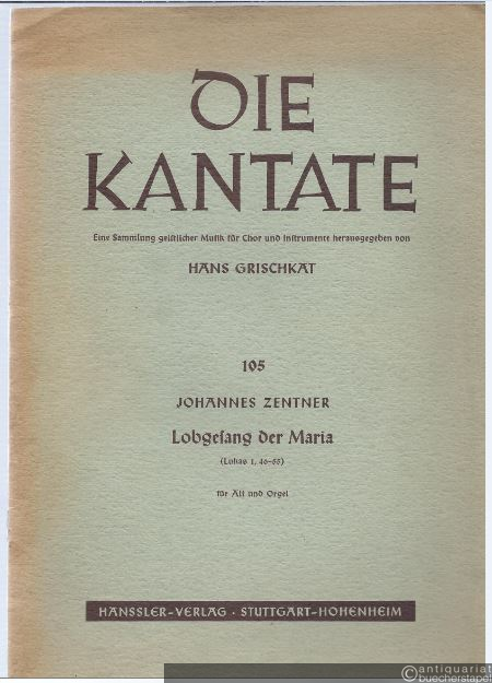  - Lobgesang der Maria (Lukas 1, 46-55) für Alt und Orgel. Partitur.