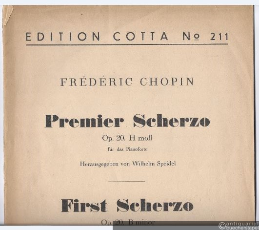  - Premier Scherzo Op. 20. h-Moll für das Pianoforte (= Edition Cotta, No. 211).