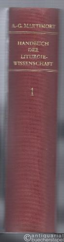  - Handbuch der Liturgiewissenschaft. Band 1.