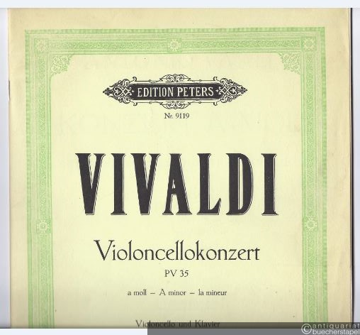  - Violincellokonzert PV 35 a-Moll / Konzert a-Moll für Violoncello und Streichorchester (= Edition Peters, Nr. 9119). Violine und Klavier.