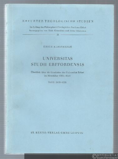  - Universitas Studii Erffordensis II (= Erfurter Theologische Studien, Band 22).
