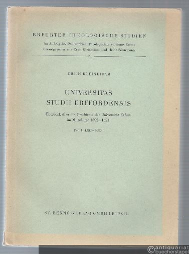  - Universitas Studii Erffordensis I (= Erfurter Theologische Studien, Band 14).