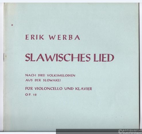  - Slawisches Lied nach drei Volksmelodien aus der Slowakei für Violoncello und Klavier op. 10.