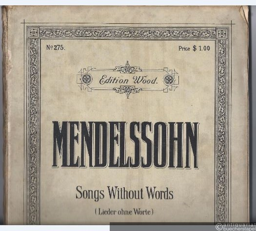  - Songs Without Words (Lieder ohne Worte) (= Edition Wood, No. 275). Piano solo.