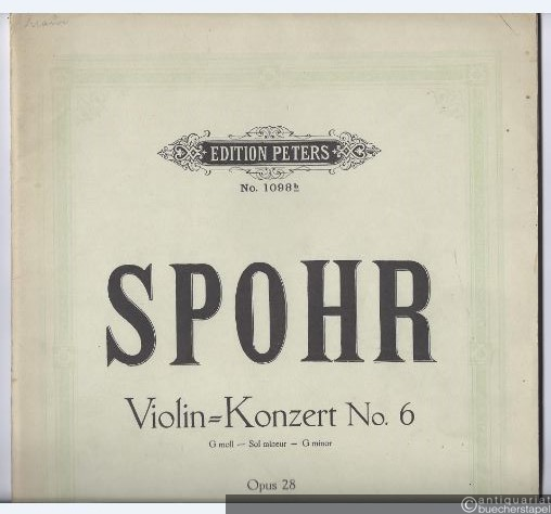  - Violin-Konzert No. 6 g-Moll op. 28 (= Edition Peters, Nr. 1098b).