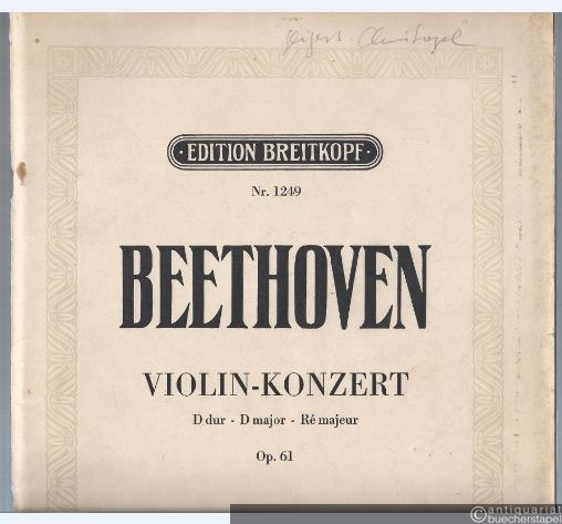  - Konzert für Violine und Orchester D-Dur op. 61 (= Edition Breitkopf, Nr. 1249). Ausgabe für Violine und Klavier.