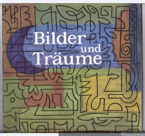  - Bilder und Träume. Lieder aus alter und neuer Zeit für Singstimme und Klavier (= Edition Breitkopf, Nr. 7400).