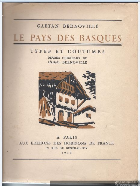  - Le Pays des Basques. Types et Coutumes. Dessins originaux de Inigo Bernoville.