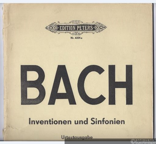  - Die 15 zweistimmigen Inventionen und die 15 dreistimmigen Sinfonien im Urtext (= Edition Peters, Nr. 4201a).