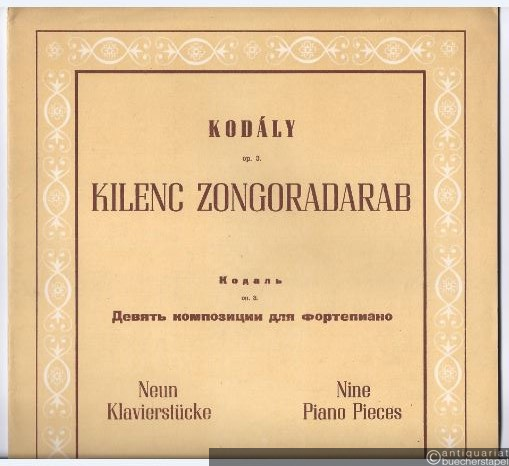 - Kilenc Zongoradarab op. 3 / Neun Klavierstücke / Nine Piano Pieces.