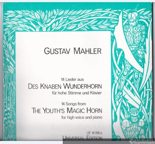  - 14 Lieder aus: Des Knaben Wunderhorn für hohe Stimme und Klavier (= Universal Edition, Nr. 14786a).
