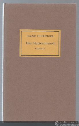  - Das Natternhemd. Novelle (= Neue Dichtung aus Österreich Bd. 65).
