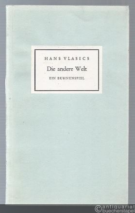  - Die andere Welt. Ein Bühnenspiel (= Neue Dichtung aus Österreich 70).