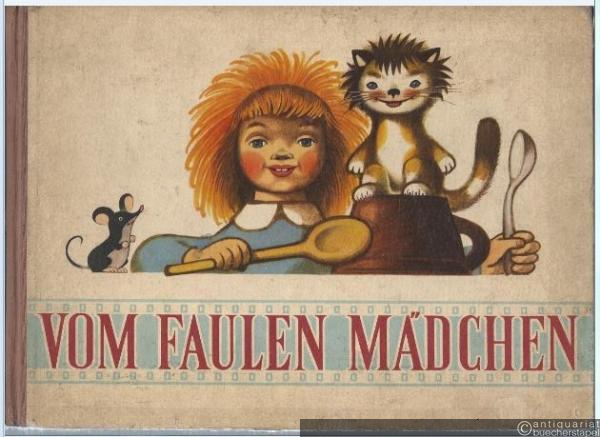 - Vom faulen Mädchen [Märchen nach dem tschechischen Zeichenfilm: Lenora].