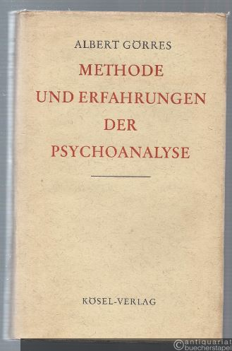  - Methode und Erfahrungen der Psychoanalyse.
