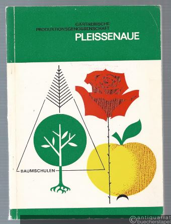  - Baumschulkatalog der Gärtnerischen Produktionsgenossenschaft "Pleißenaue" Leipzig.