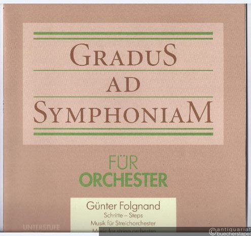  - Gradus ad Symphoniam für Streichorchester. Oberstufe, Heft 6. Schritte - Steps. Partitur.