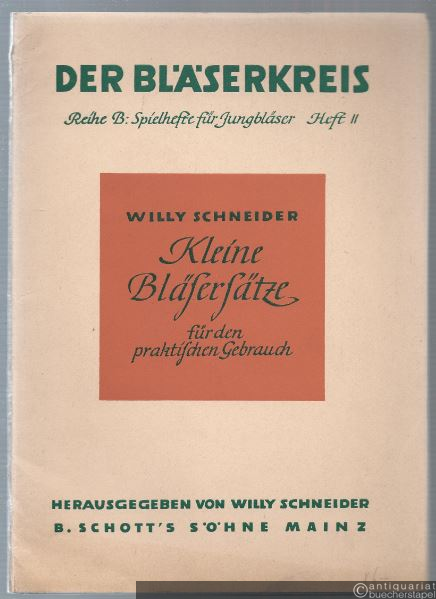  - Kleine Bläsersätze für den praktischen Gebrauch (= Reihe B: Spielhefte für Jungbläser, Heft II).
