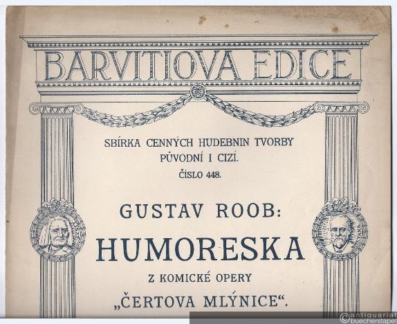  - Humoreska z komicke Opery "Certova Mlynice", Op. 75. Pro Klavir na 2 ruce (= Barvitiova Edice, Sbirka Cennych Hudebnin Tvorby Puvodni i Cizi. Cislo 448).