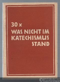  - 30 x was nicht im Katechismus stand. II. Bändchen.