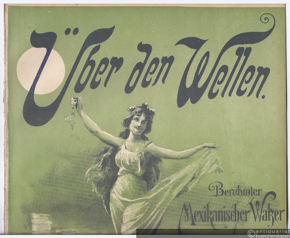  - Über den Wellen. Berühmter Mexikanischer Walzer. Für Klavier zu 2 Händen.