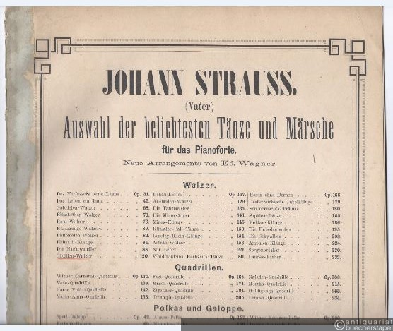  - Cäcilien-Walzer, Op. 120. Mit dem berühmten Tremolo (= Johann Strauss. Auswahl der beliebtesten Tänze und Märsche für das Pianoforte. Neue Arrangements von Ed. Wagner).