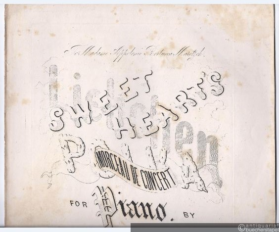  - Sweet-Hearts-Polka (Liebchen-Polka). Op. 32. Morceau de Concert for Piano à 2m.
