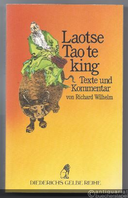  - Tao te king. Das Buch vom Sinn und Leben. Texte und Kommentar.