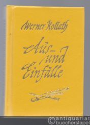  - Aus- und Einfälle. Aphorismen und Sprüche von Werner Kollath.