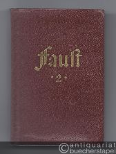  - Faust. Der Tragödie zweiter Teil in fünf Akten.