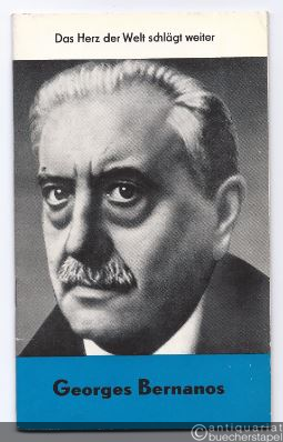 - Georges Bernanos: Das Herz schlägt weiter (= Reihe Christ in der Welt, Heft 31).
