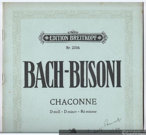 - Chaconne d-Moll mit Variationen aus der 4. Violin-Sonate (= Edition Breitkopf, Nr. 2334). Piano solo.