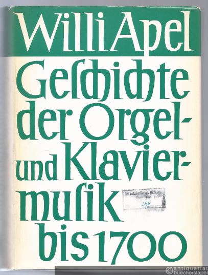  - Geschichte der Orgel- und Klaviermusik bis 1700.