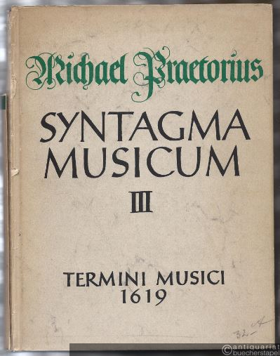 - Syntagma musicum. Band 3: Termini musici Wolfenbüttel 1619 (= Documenta Musicologica. Erste Reihe: Druckschriften - Faksimiles, XV).