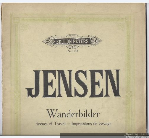  - Wanderbilder / Scenes of Travel / Impressions de voyage. Zwölf Klavierstücke, Op. 17 (= Edition Peters, Nr. 1148).