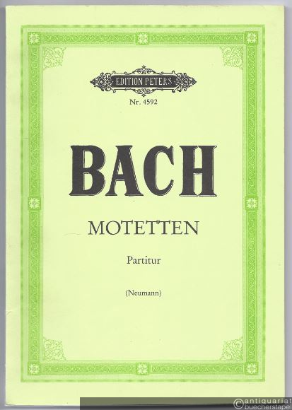  - Sämtliche Motetten [BWV 225-231] (= Edition Peters Nr. 4592). Partitur.