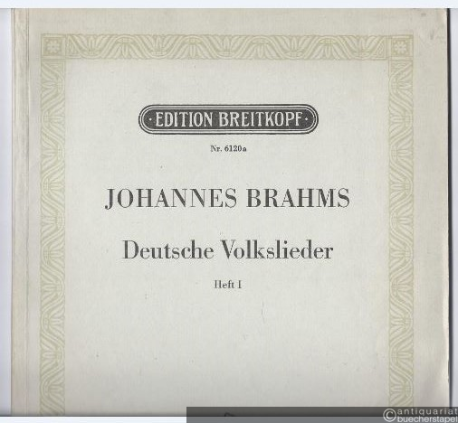  - Deutsche Volkslieder für eine Singstimme und Klavier, Heft 1 (= Edition Breitkopf, Nr. 6120a). Hohe Stimme (Originalausgabe).