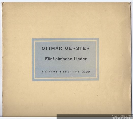  - Fünf einfache Lieder für eine mittlere Stimme und Klavier (= Edition Schott, No. 2299).