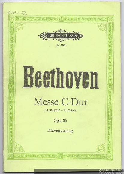  - Messe C-Dur für vier Solostimmen, Chor und Orchester, Op. 86 (= Edition Peters, Nr. 1105). Klavierauszug.