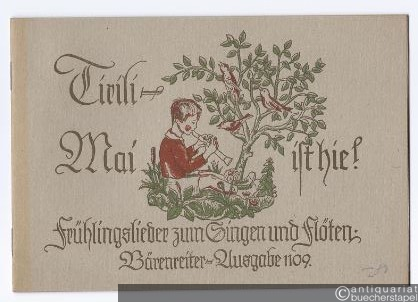  - Tirili, Mai ist hie! Frühlingslieder zum Singen und Flöten (= Bärenreiter-Ausgabe 1109).