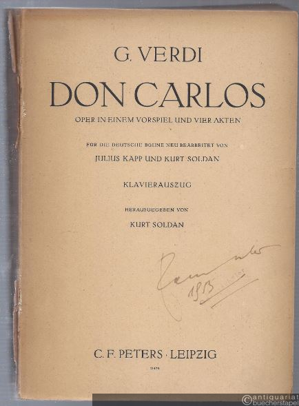  - Don Carlos. Oper in einem Vorspiel und vier Akten (= Edition Peters, Nr. 4534). Klavierauszug mit deutschem Text.