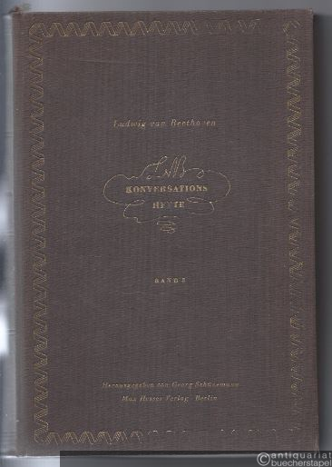  - Ludwig van Beethovens Konversationshefte, Band 3, Hefte 23-37.