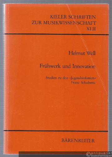  - Frühwerk und Innovation. Studien zu den "Jugendsinfonien" Franz Schuberts (= Kieler Schriften zur Musikwissenschaft XLII).